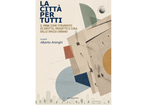 La città per tutti, ovvero L’accessibilità come condizione primaria dell’abitare